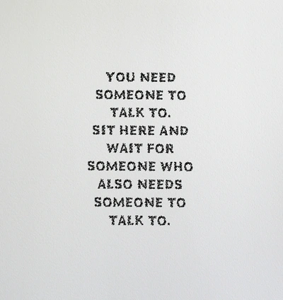 Potrebujete nekoga, s komer bi se pogovorili.