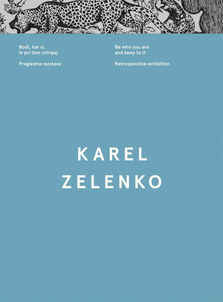 Karel Zelenko, Be who you are and keep to it