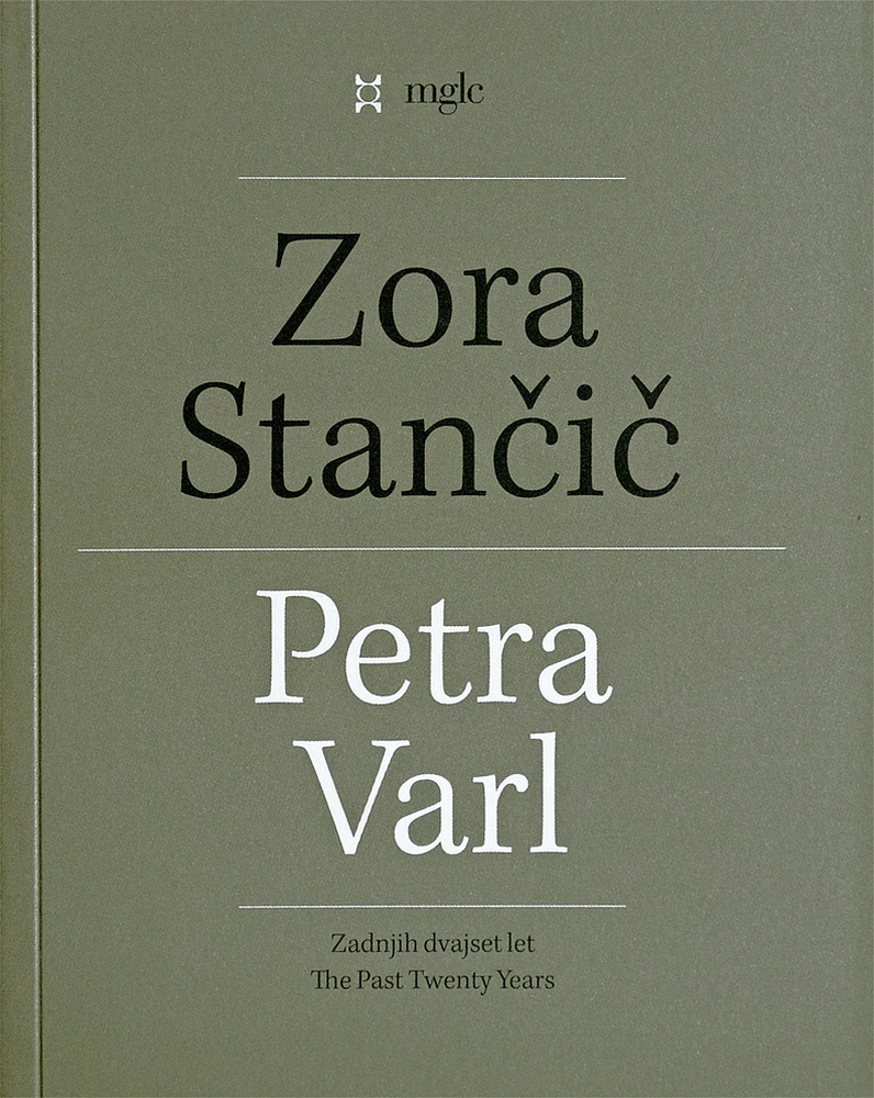 Zora Stančič, Petra Varl, The Past Twenty Years