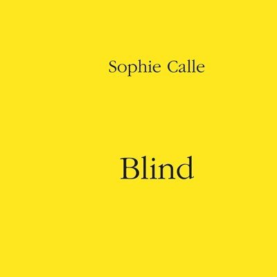 S. Calle, Blind